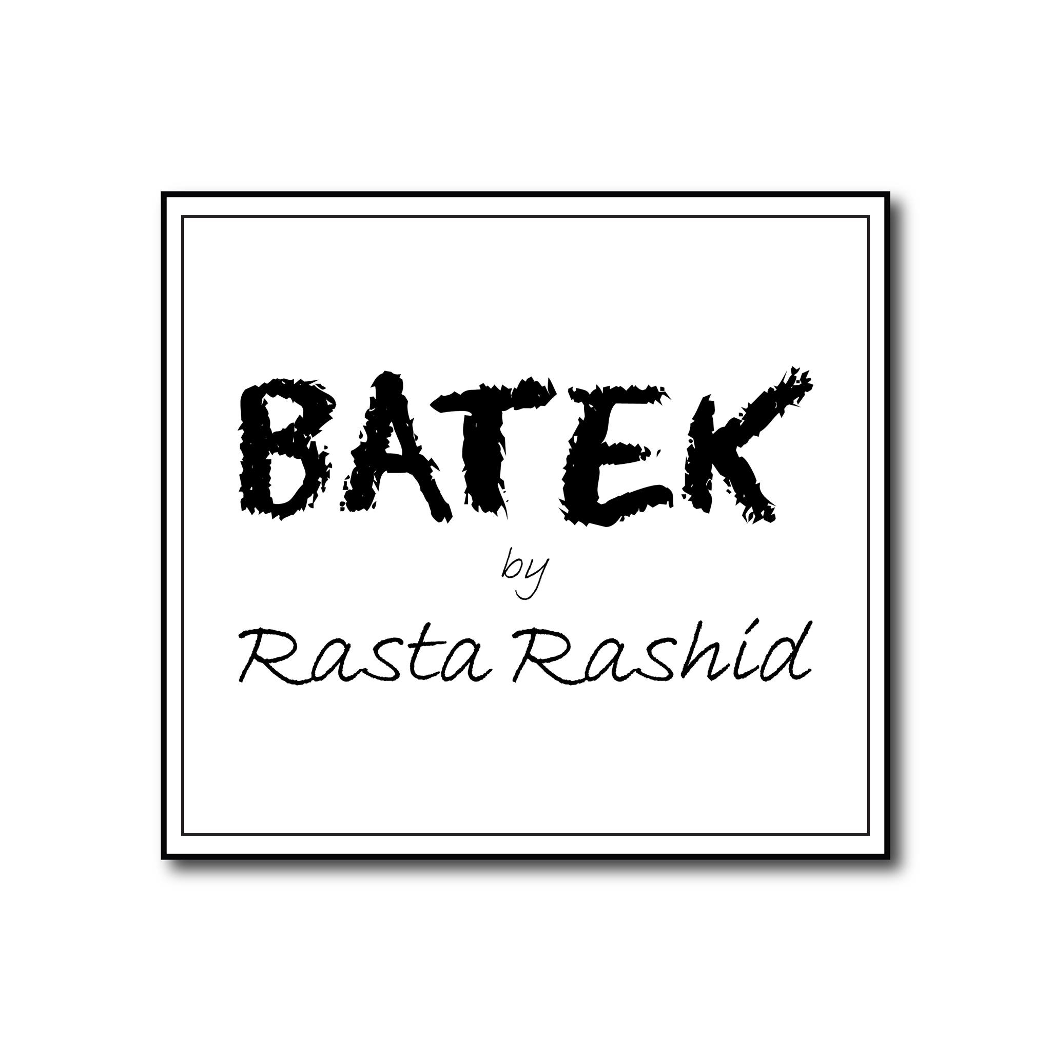 Batek By Rasta Rashid